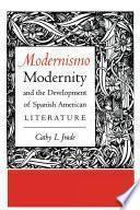 Libro Modernismo, Modernity and the Development of Spanish American Literature