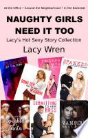 Libro Naughty Girls Need It Too: Lacy's Hot Sexy Story Collection