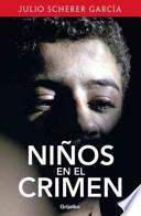 Libro Ninos en el Crimen = Children in Crime