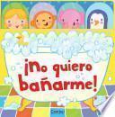 Libro No Quiero Banarme!