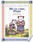 Libro No te rías, Pepe