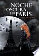 Libro Noche oscura en Pars / Dark Night in Paris