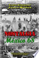 Libro NOSTALGIA- México 68