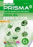 Libro Nuevo prisma : curso de español para extranjeros. Nivel C1 : Libro de ejercicios [incluye CD]