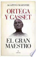 Libro Ortega Y Gasset, El Gran Maestro