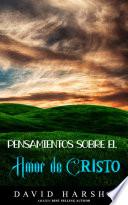 Libro PENSAMIENTOS SOBRE EL AMOR DE CRISTO