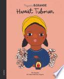 Libro Pequeña & Grande Harriet Tubman