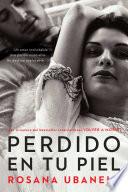 Libro Perdido en tu piel (Lost in Your Skin)