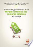Libro Perspectivas y problemáticas de las MiPymes frente a las compras públicas en Colombia
