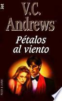 Libro Petalos Al Viento/Petals in the Wind