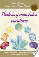 Libro Piedras Y Minerales Curativos: Conozca Las Piedras Y Cuarzos Que Transforman Su Energía Mental Y Anímica