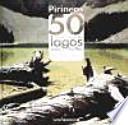 Libro Pirineos. 50 excursiones a los lagos más bellos