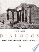 Libro Platón VI: PARMENIDES, TEAITETOS, SOFISTA, POLITICO