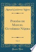 Libro Poesías de Manuel Gutiérrez Nájera, Vol. 2 (Classic Reprint)