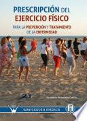 Libro Prescripción del ejercicio físico para la prevención y tratamiento de la enfermedad