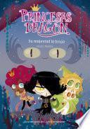 Libro Princesas Dragón 3: Su majestad la bruja