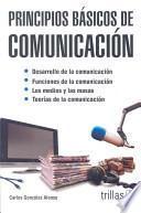Principios basicos de comunicacion / Basic Principles of Communication