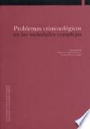 Libro Problemas criminológicos en las sociedades complejas