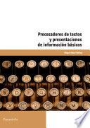 Libro Procesadores de textos y presentaciones de información básicos