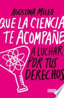 Libro Que la ciencia te acompañe