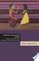 Libro Racismo y antirracismo costeño. Memoria, educación y niñez de personas mixtecas y afromexicanas