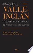 Libro Ramón del Valle-Inclán y Josefina Blanco