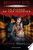 Libro Resident Evil: La ciudad de los muertos