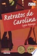 Libro Retratos De Carolina/ Pictures of Carolina