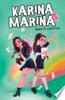 Rivales en el instituto (Karina & Marina 5)