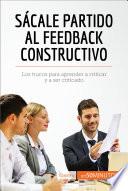 Libro Sácale partido al feedback constructivo