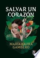 Libro Salvar un corazón