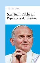 Libro San Juan Pablo II, Papa y pensador cristiano