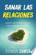 Libro Sanar la Relaciones