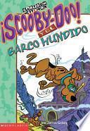 Libro Scooby-Doo y el Barco Hundido = Scooby-Doo and the Sunken Ship