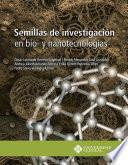 Libro Semillas de investigación en bio- y nanotecnologías