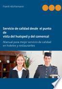 Libro Servicio de calidad desde el punto de vista del huésped y del comensal