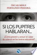 Libro Si los pupitres hablaran