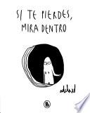 Libro Si te pierdes, mira dentro