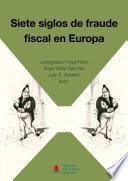 Siete siglos de fraude fiscal en Europa