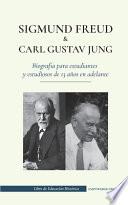 Libro Sigmund Freud y Carl Gustav Jung - Biografía para estudiantes y estudiosos de 13 años en adelante