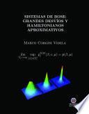 Libro Sistemas de Bose: Grandes desvíos y hamiltonianos aproximativos