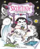 Libro Skeletina y el Entremundo / Skeletina and the In-Between World (Spanish ed.)