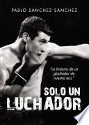 Libro Solo un luchador