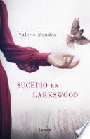 Libro Sucedió en Larkswood