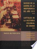 Libro Sucesos de la guerra de la independencia del año 1810. Capítulos de la Historia colonial de Oruro