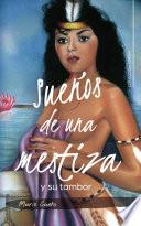 Libro Sueños de una mestiza y su tambor