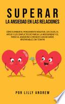 Libro Superar la Ansiedad en las Relaciones