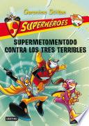 Libro Supermetomentodo contra los tres terribles