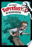 Libro Supersustos. Un colegio bestial