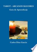Libro Tarot Arcanos Mayores - Gu’a de Aprendizaje